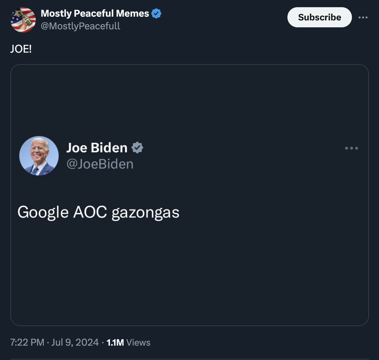screenshot - Joe! Mostly Peaceful Memes Joe Biden Google Aoc gazongas 1.1M Views Subscribe
